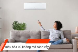 Điều hòa LG không mở cánh
