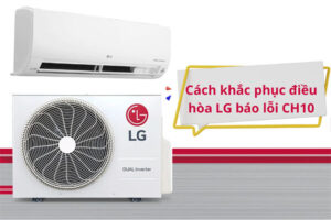 Điều hòa LG lỗi CH10