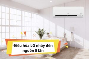 Điều hòa LG nháy đèn nguồn 5 lần