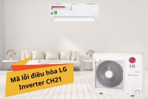 mã lỗi điều hòa lg inverter ch21
