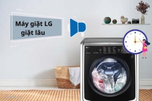 Máy giặt LG giặt lâu